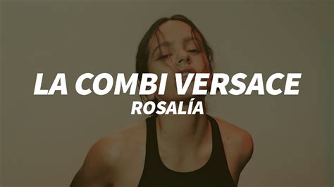 ROSALÍA – LA COMBI VERSACE Lyrics .